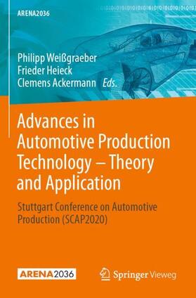 Weißgraeber / Ackermann / Heieck |  Advances in Automotive Production Technology ¿ Theory and Application | Buch |  Sack Fachmedien