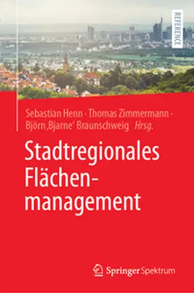 Henn / Zimmermann / Braunschweig |  Stadtregionales Flächenmanagement | eBook | Sack Fachmedien