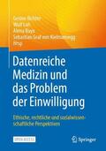 Richter / Loh / Buyx |  Datenreiche Medizin und das Problem der Einwilligung | Buch |  Sack Fachmedien
