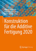 Lachmayer / Rettschlag / Kaierle |  Konstruktion für die Additive Fertigung 2020 | eBook | Sack Fachmedien