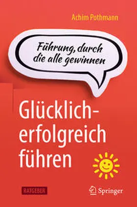 Pothmann | Glücklich-erfolgreich führen | E-Book | www.sack.de