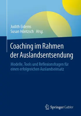 Eidems / Höntzsch |  Coaching im Rahmen der Auslandsentsendung | Buch |  Sack Fachmedien