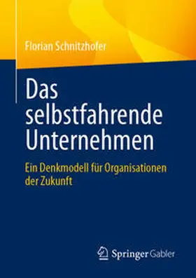 Schnitzhofer | Das selbstfahrende Unternehmen | E-Book | sack.de