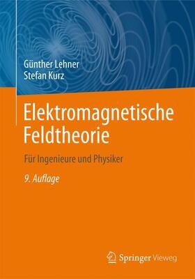 Kurz / Lehner | Elektromagnetische Feldtheorie | Buch | 978-3-662-63068-6 | sack.de