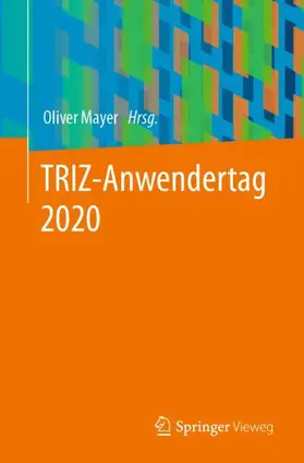 Mayer |  TRIZ-Anwendertag 2020 | Buch |  Sack Fachmedien