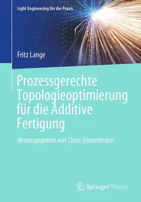 Lange |  Prozessgerechte Topologieoptimierung für die Additive Fertigung | eBook | Sack Fachmedien