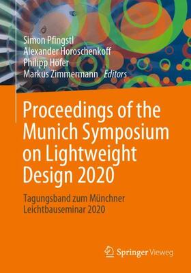 Pfingstl / Zimmermann / Horoschenkoff | Proceedings of the Munich Symposium on Lightweight Design 2020 | Buch | 978-3-662-63142-3 | sack.de
