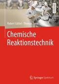 Güttel / Turek |  Chemische Reaktionstechnik | Buch |  Sack Fachmedien