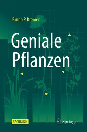 Kremer | Geniale Pflanzen | E-Book | www.sack.de