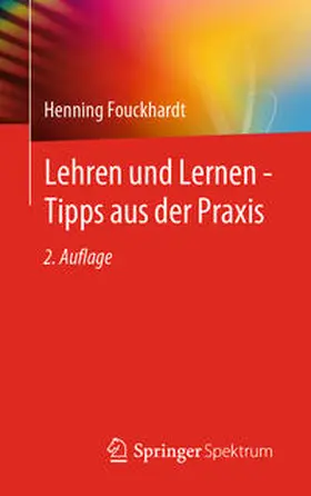 Fouckhardt |  Lehren und Lernen - Tipps aus der Praxis | eBook | Sack Fachmedien