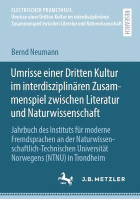 Neumann |  Umrisse einer Dritten Kultur im interdisziplinären Zusammenspiel zwischen Literatur und Naturwissenschaft | Buch |  Sack Fachmedien