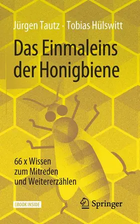Tautz / Hülswitt |  Das Einmaleins der Honigbiene | Buch |  Sack Fachmedien
