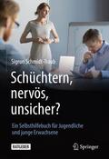 Schmidt-Traub |  Schüchtern, nervös, unsicher? | Buch |  Sack Fachmedien