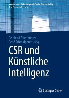 Altenburger / Schmidpeter |  CSR und Künstliche Intelligenz | Buch |  Sack Fachmedien