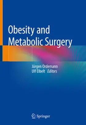 Ordemann / Elbelt |  Obesity and Metabolic Surgery | eBook | Sack Fachmedien