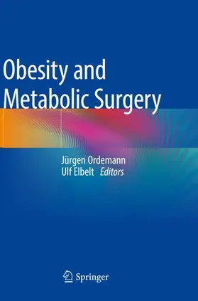Elbelt / Ordemann |  Obesity and Metabolic Surgery | Buch |  Sack Fachmedien