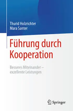 Santer / Holzrichter | Führung durch Kooperation | Buch | 978-3-662-63256-7 | sack.de