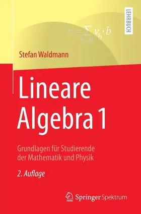 Waldmann |  Lineare Algebra 1 | Buch |  Sack Fachmedien