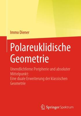 Diener | Polareuklidische Geometrie | Buch | 978-3-662-63300-7 | sack.de