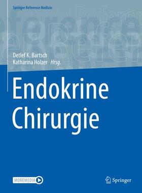 Holzer / Bartsch |  Endokrine Chirurgie | Buch |  Sack Fachmedien