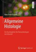 Elsässer |  Allgemeine Histologie | Buch |  Sack Fachmedien