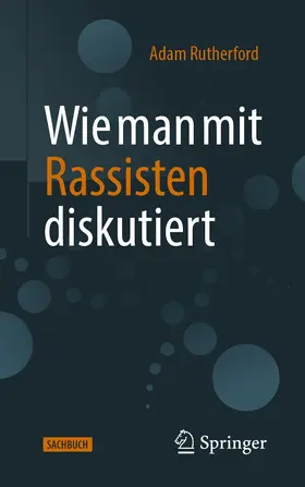 Rutherford | Wie man mit Rassisten diskutiert | E-Book | www.sack.de