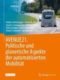 Mitteregger / Bruck / Soteropoulos |  AVENUE21. Politische und planerische Aspekte der automatisierten Mobilität | Buch |  Sack Fachmedien