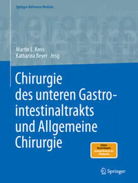 Kreis / Beyer | Chirurgie des unteren Gastrointestinaltrakts und Allgemeine Chirurgie | E-Book | sack.de