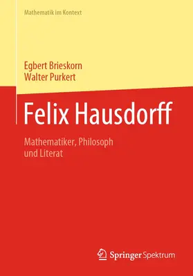 Purkert / Brieskorn |  Felix Hausdorff | Buch |  Sack Fachmedien