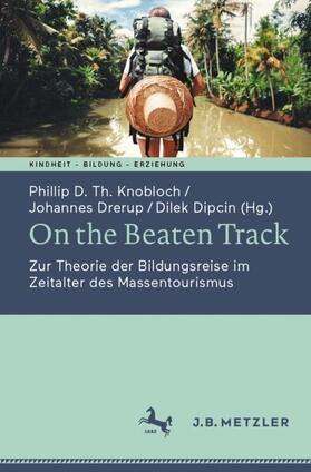 Knobloch / Dipcin / Drerup |  On the Beaten Track | Buch |  Sack Fachmedien