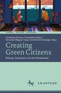 Drerup / Schweiger / Felder |  Creating Green Citizens | Buch |  Sack Fachmedien
