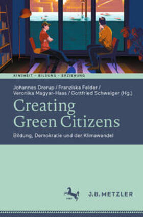 Drerup / Felder / Magyar-Haas | Creating Green Citizens | E-Book | sack.de