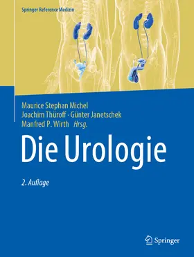 Michel / W. Thüroff / Janetschek | Die Urologie | Buch | 978-3-662-63399-1 | sack.de