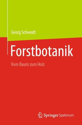 Schwedt | Forstbotanik | Buch | 978-3-662-63406-6 | sack.de