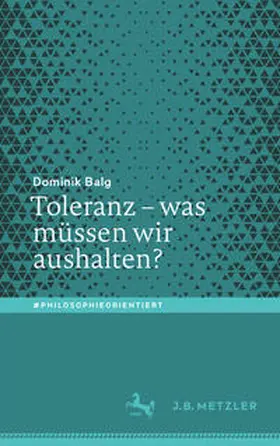 Balg |  Toleranz – was müssen wir aushalten? | eBook | Sack Fachmedien
