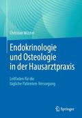 Wüster |  Endokrinologie und Osteologie in der Hausarztpraxis | Buch |  Sack Fachmedien