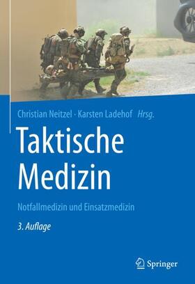 Neitzel / Ladehof | Taktische Medizin | Buch | 978-3-662-63452-3 | sack.de