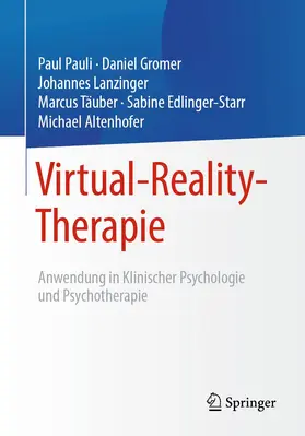 Altenhofer / Pauli / Gromer |  Virtual-Reality-Therapie | Buch |  Sack Fachmedien