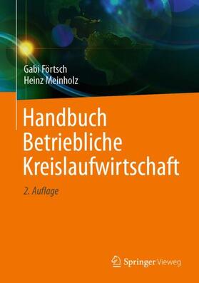 Meinholz / Förtsch | Handbuch Betriebliche Kreislaufwirtschaft | Buch | 978-3-662-63458-5 | sack.de