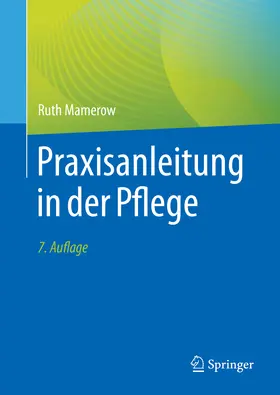 Mamerow | Praxisanleitung in der Pflege | Buch | 978-3-662-63464-6 | sack.de