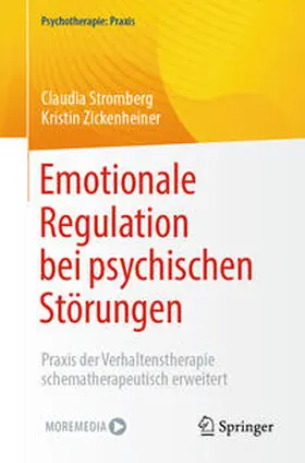 Stromberg / Zickenheiner |  Emotionale Regulation bei psychischen Störungen | eBook | Sack Fachmedien