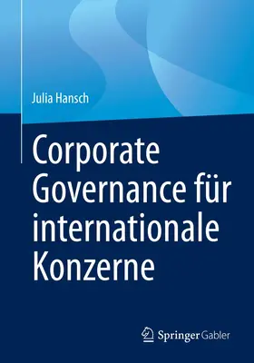 Hansch |  Corporate Governance für internationale Konzerne | eBook | Sack Fachmedien