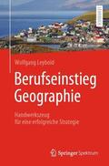 Leybold |  Berufseinstieg Geographie | Buch |  Sack Fachmedien
