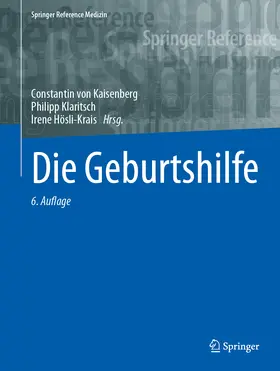 von Kaisenberg / Klaritsch / Hösli-Krais |  Die Geburtshilfe | Buch |  Sack Fachmedien