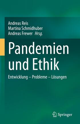 Reis / Schmidhuber / Frewer | Pandemien und Ethik | E-Book | sack.de