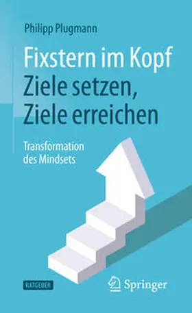 Plugmann |  Fixstern im Kopf: Ziele setzen, Ziele erreichen | eBook | Sack Fachmedien