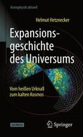 Hetznecker |  Expansionsgeschichte des Universums | Buch |  Sack Fachmedien