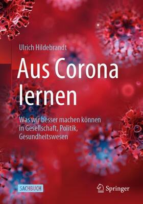 Hildebrandt | Aus Corona lernen | Buch | 978-3-662-63555-1 | sack.de