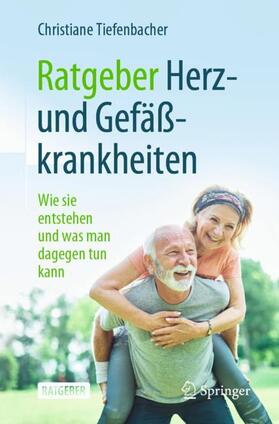Tiefenbacher | Ratgeber Herz- und Gefäßkrankheiten | Buch | 978-3-662-63571-1 | sack.de