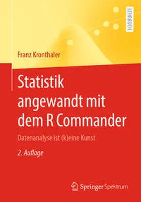 Kronthaler |  Statistik angewandt mit dem R Commander | eBook | Sack Fachmedien